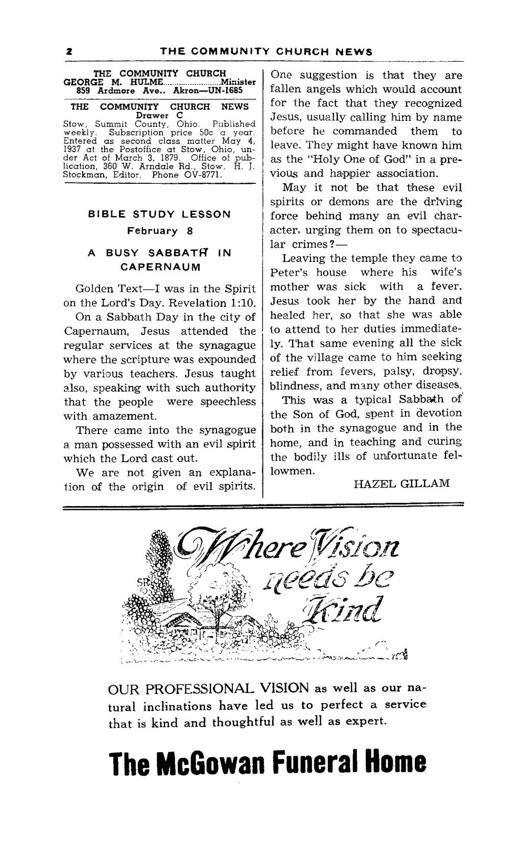 THE COMMUNITY CHURCH GEORGE M. HULME Minister 859 Ardmore Ave.. Akron UN-1685 THE COMMUNITY CHURCH NEWS Drawer C Stow, Summit County, Ohio. Published weekly. Subscription price 50c a year.