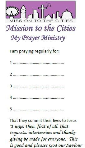 the Cities materials eg Member s Prayer Card, Neighbourhood Prayer