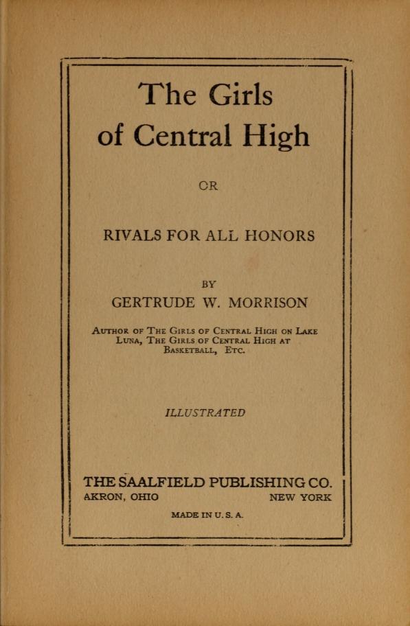 The Girls of Central High, 1914 Gertrude W. Morrison (Edward Stratemeyer) Another series attributed to Stratemeyer Syndicate through a pseudonym, which he often created to match the sex of the series.