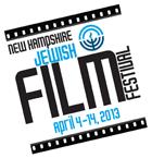 6 UPCOMING EVENTS: Jewish Film Festival: 5th Annual NH Jewish Film Festival, April 4-14, 2013 at a variety of theaters.