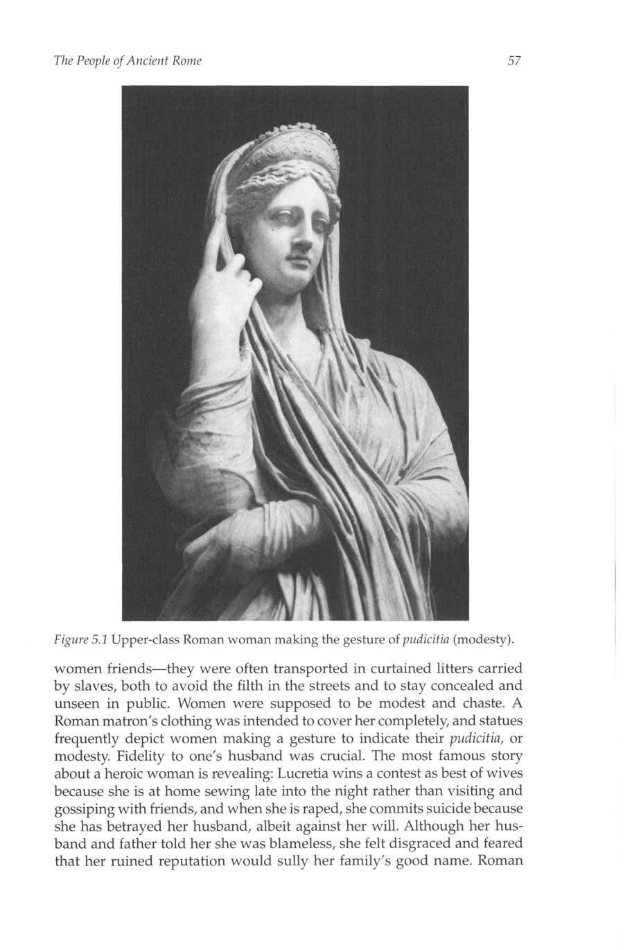 The People of Ancient Rome 57 Figure 5.1 Upper-class Roman woman making the gesture of pudicitia (modesty).