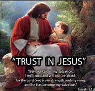 TRUST IN THE LORD! Wednesday of the 3 rd Week of Advent (Dec 20) Psalm 125 Do you trust your friends? Do you share secrets, confident that they will not be spread to other people?
