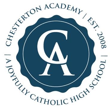 PARENT-STUDENT HANDBOOK ACADEMIC YEAR 2017-18 Chesterton Academy A Joyfully Catholic, Classical High Sc