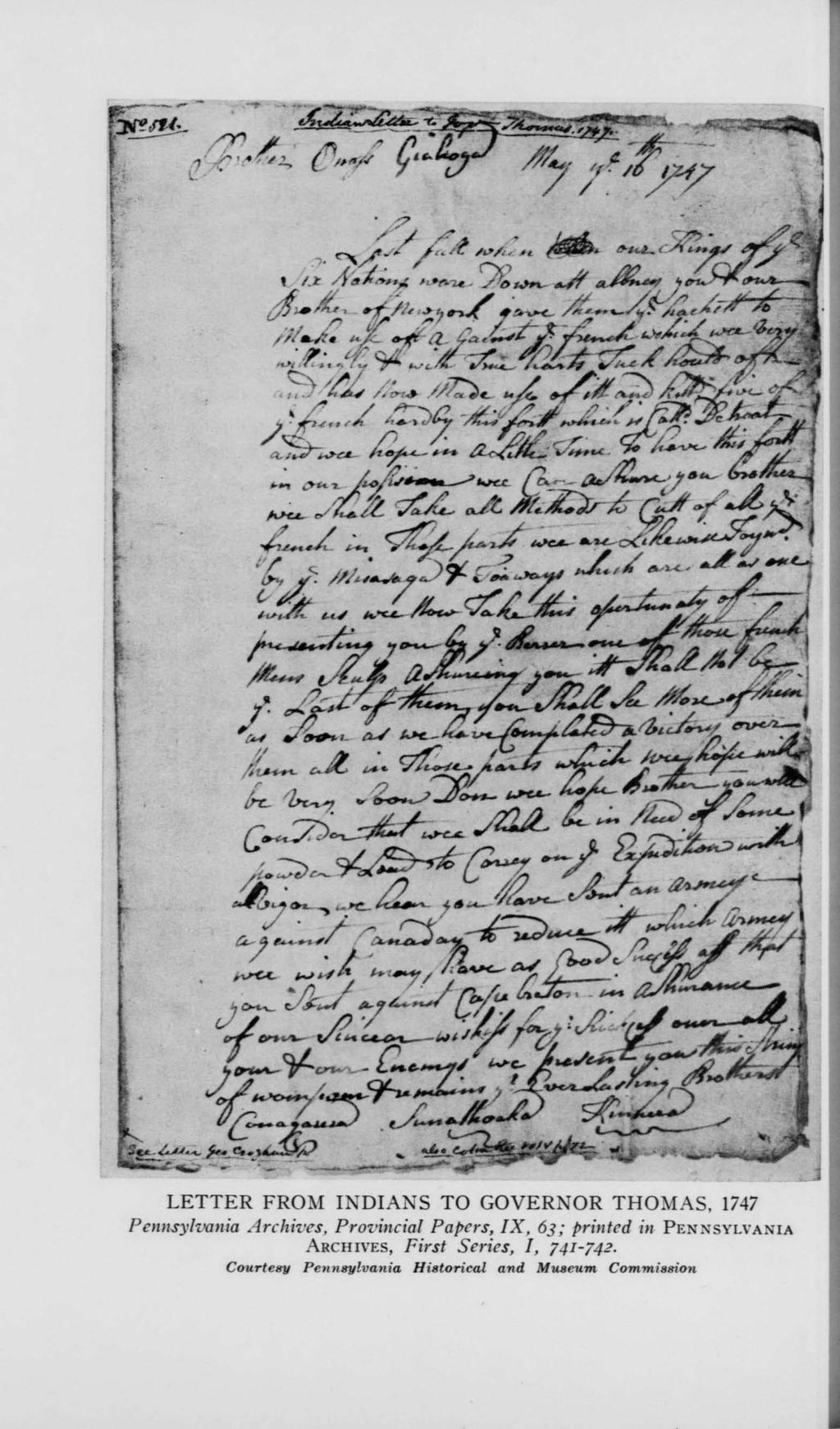 LETTER FROM INDIANS TO GOVERNOR THOMAS, 1747 Pennsylvania Archives, Provincial Papers, IX, 63; printed