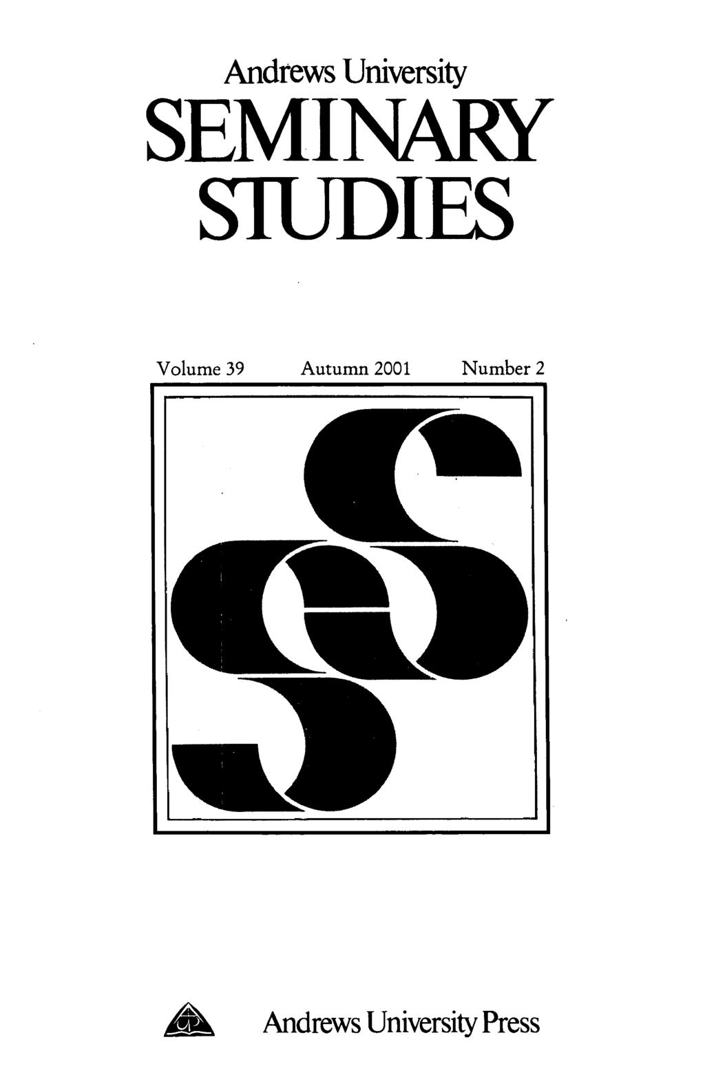 Andrews University SEMINARY S1UDIES Volume 39