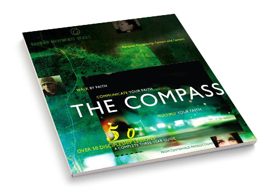 CLASSIC ILLUSTRATIONS FOR CLARIFYING THE GOSPEL THE COMPASS DISCIPLESHIP CURRICULUM The Compass delivers an easy-to-follow discipleship curriculum, providing lesson plans on core biblical messages as