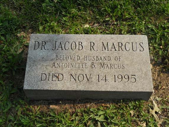 WALNUT HILLS CEMETERY NOTABLE INTERMENTS Jacob Marcus, 1896 1995, came to HUC as a 15- year-old student in 1911 and never left. Marcus joined the HUC faculty in 1920 immediately after ordination.