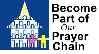 Prayer Network:Power of a Praying Church Throughout the month of April the following families or persons will be lifted up in prayer by our Prayer Ministry Team.