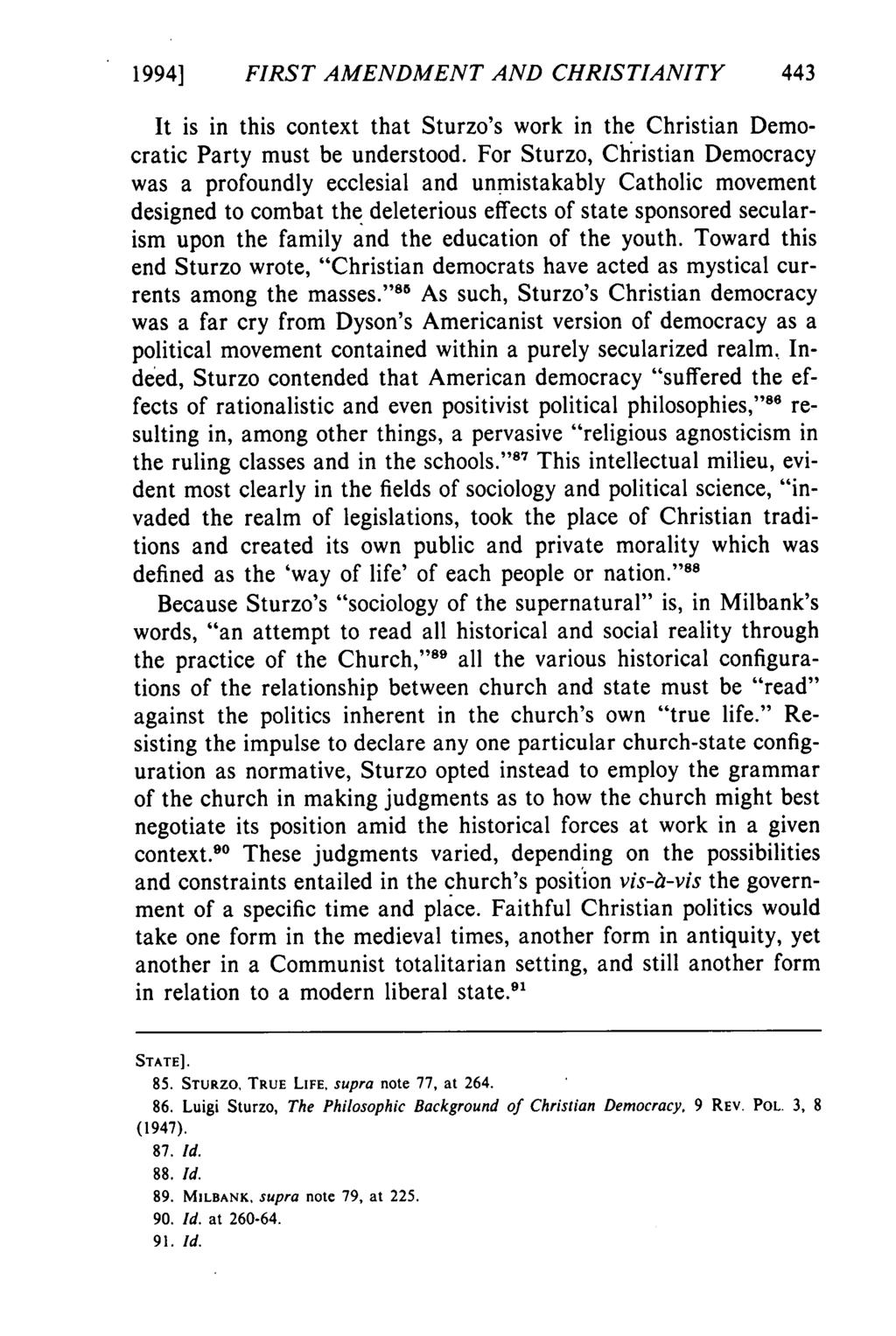 19941 FIRST AMENDMENT AND CHRISTIANITY It is in this context that Sturzo's work in the Christian Democratic Party must be understood.