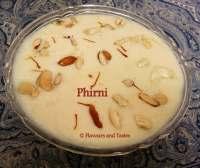 Though the list of those universally liked Indian dishes is exhaustive, one sweet dish that we are going to tell you here is the Badam Phirni.