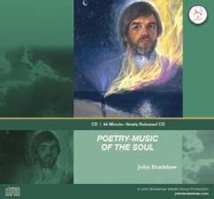 In this special presentation of Poetry Music of the Soul, John Bradshaw helps us to connect with the power of poetry to heal. In this newly released, John shares with us his lifelong love of poetry.