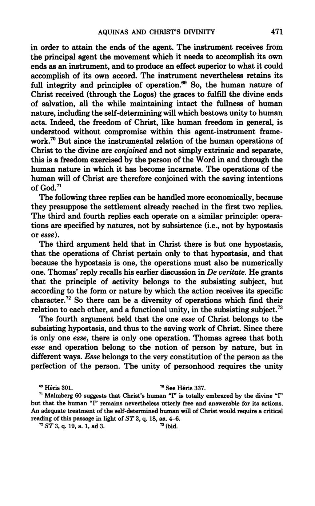 AQUINAS AND CHRIST'S DIVINITY 471 in order to attain the ends of the agent.
