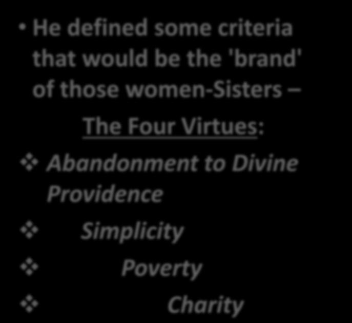 'brand' of those women-sisters The Four Virtues: