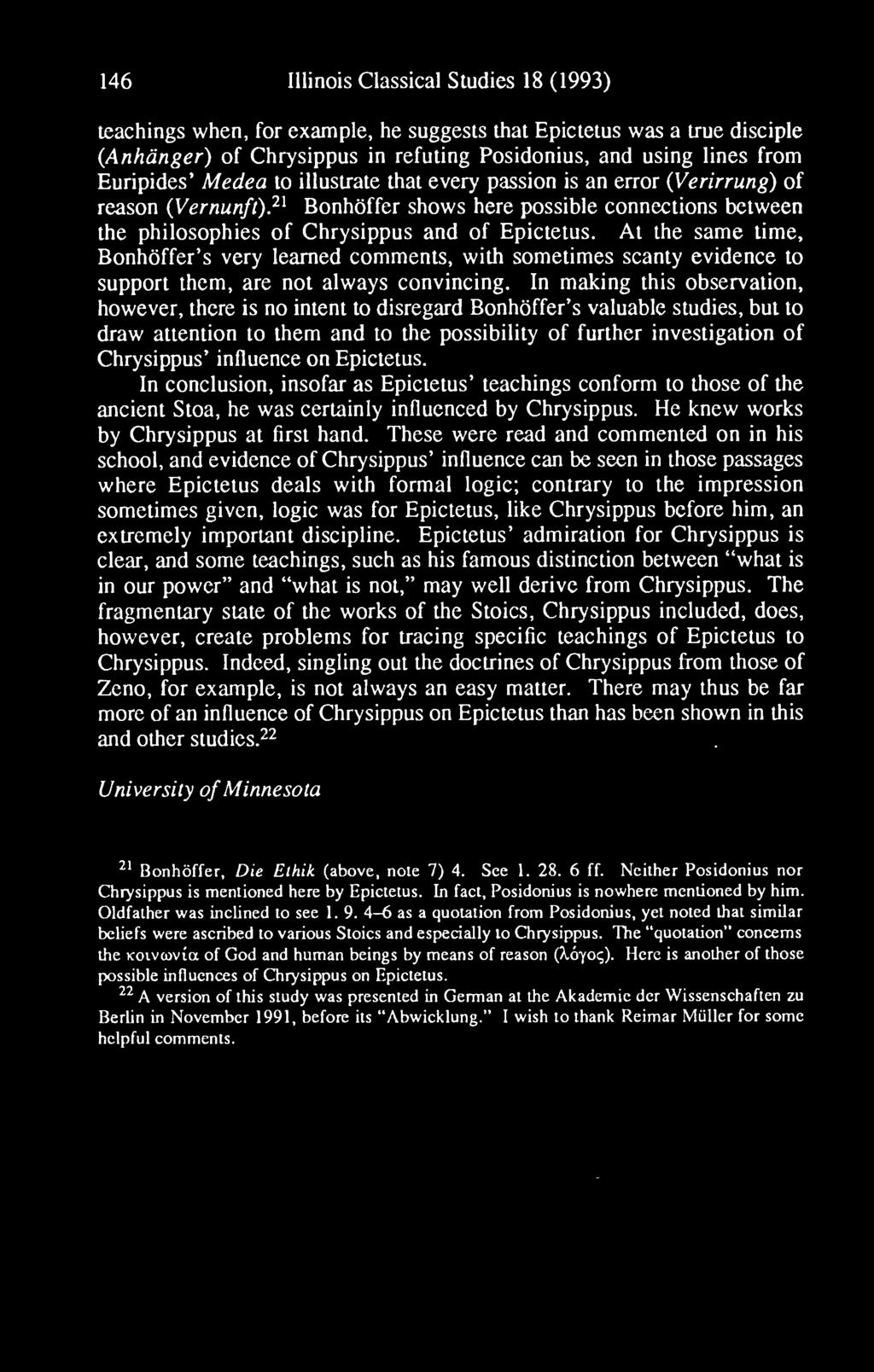 146 Illinois Classical Studies 18 (1993) teachings when, for example, he suggests that Epictetus was a true disciple {Anhdnger) of Chrysippus in refuting Posidonius, and using lines from Euripides'
