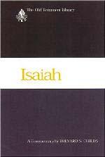 RBL 9/2002 Childs, Brevard S. Isaiah: A Commentary The Old Testament Library Louisville: Westminster John Knox Press, 2001. Pp. xx + 555, Cloth, $50.95, ISBN 0664221432.