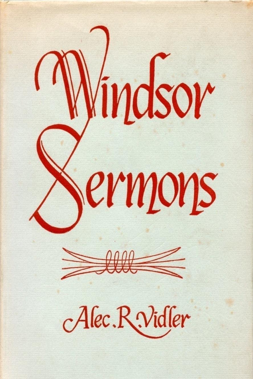 The Invitation Alec Vidler, Windsor Sermons (1958) The Sign at Cana Theology dominant in