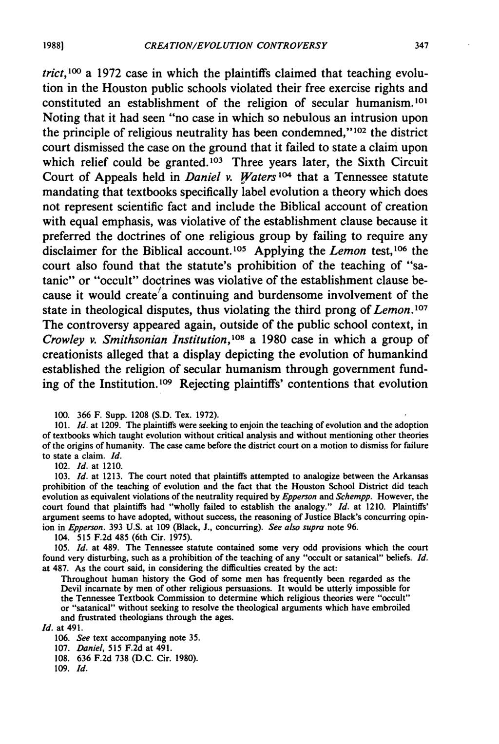 CREATIONIEVOLUTION CONTROVERSY trict, 100 a 1972 case in which the plaintiffs claimed that teaching evolution in the Houston public schools violated their free exercise rights and constituted an
