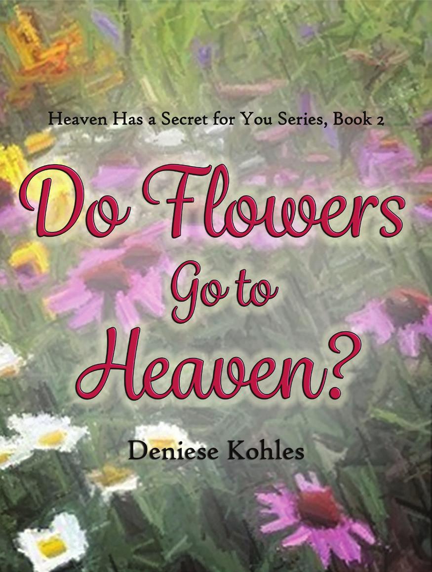 Details Title: Do Flowers Go to Heaven?
