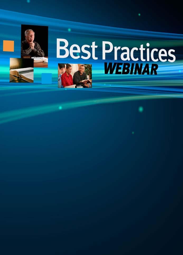 TUESDAY @ 1:30 Each month experts in the practice of ministry share their best practices in ministry.