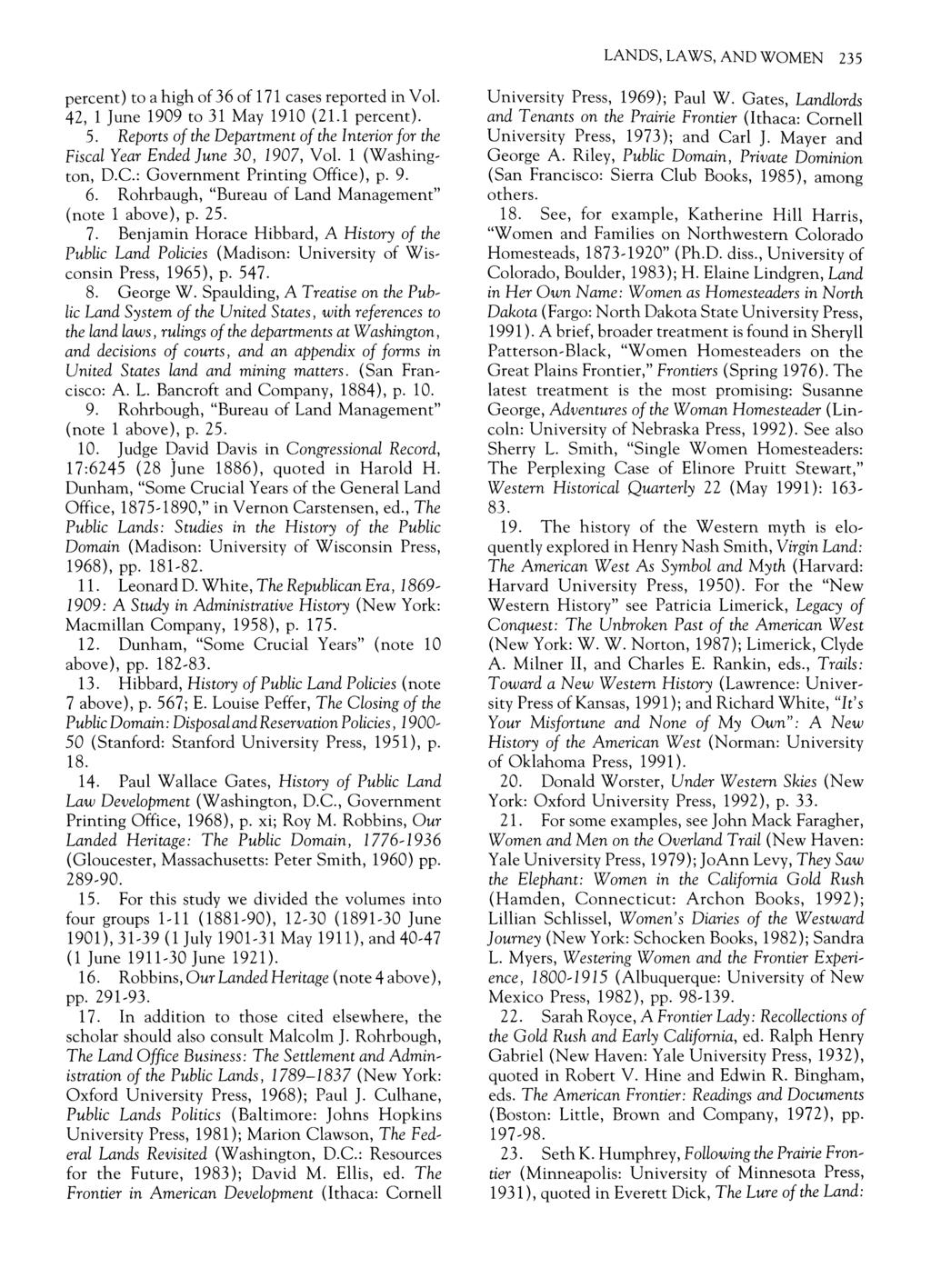 LANDS, LAWS, AND WOMEN 235 percent) to a high of 36 of 171 cases reported in Vol. 42, 1 June 1909 to 31 May 1910 (21.1 percent). 5.
