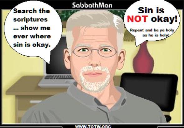 SabbathMan is a lover and promoter of the biblical Sabbath day, Friday night at sunset through Saturday night at sunset, which is a memorial of the rest of Creation week and also is enshrined in the