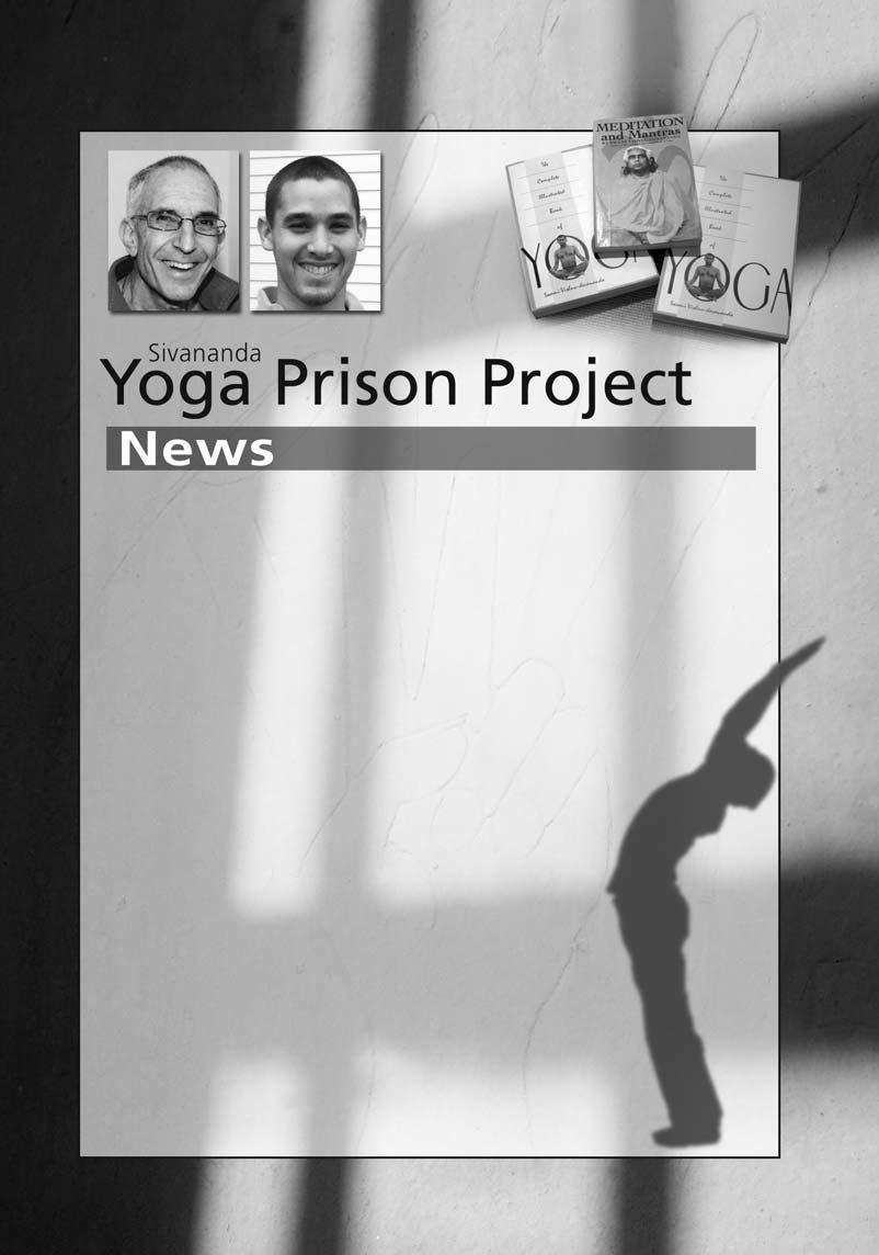 Sivananda Yoga Prison Project Swami Padmapadananda Mahadev San Francisco: Letters are piling up faster than ever two or three being received each day.