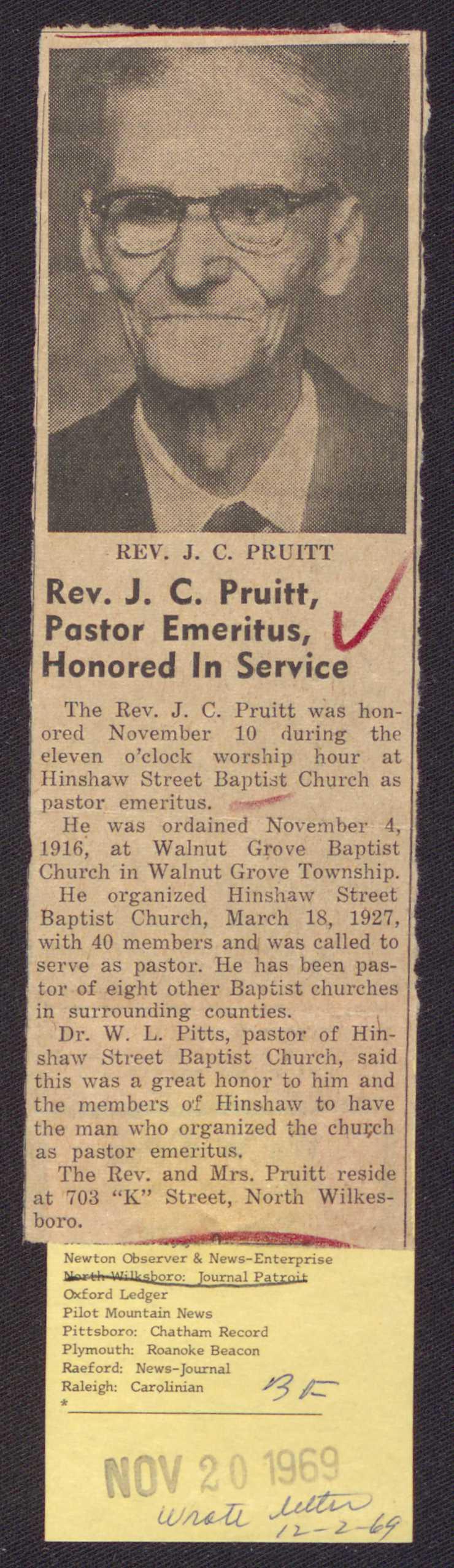 Rev. J. C. Pruitt, Pastor Emeritus, Honored In Service The Rev. J. C. Pruitt was honored November 10 during the eleven o'clock worship hour Hinshaw Street Baptist Church pastor emeritus.