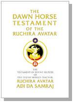 A Selection from the Reality-Teaching of His Divine Presence, Avatar Adi Da
