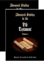 Advanced Studies in the Old Testament Volume 1 & 2 Most Christians find themselves much more familiar with the New Testament than they are with the Old.