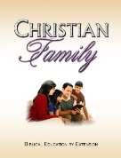 Christian Family Christian Family explores Scripture, looks at scenarios encountered while raising children, and offers practical advice and exercises to nurture children toward spiritual maturity.
