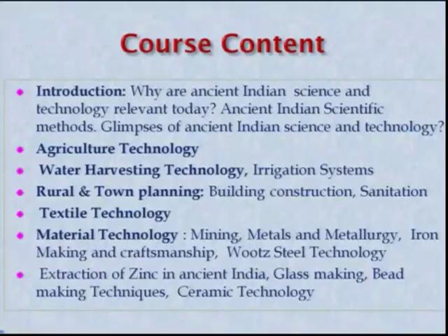 (Refer Slide Time: 36:51) I will start, give introduction: Why our ancient Indian science and technology relevant today?