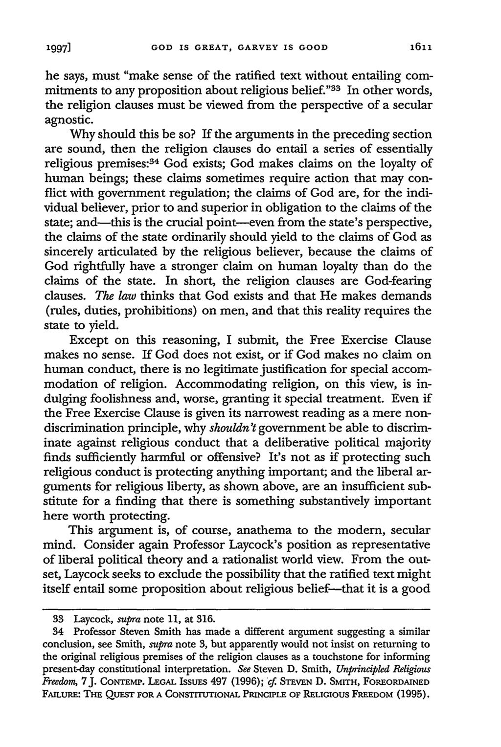1997] GOD IS GREAT, GARVEY IS GOOD he says, must "make sense of the ratified text without entailing commitments to any proposition about religious belief.