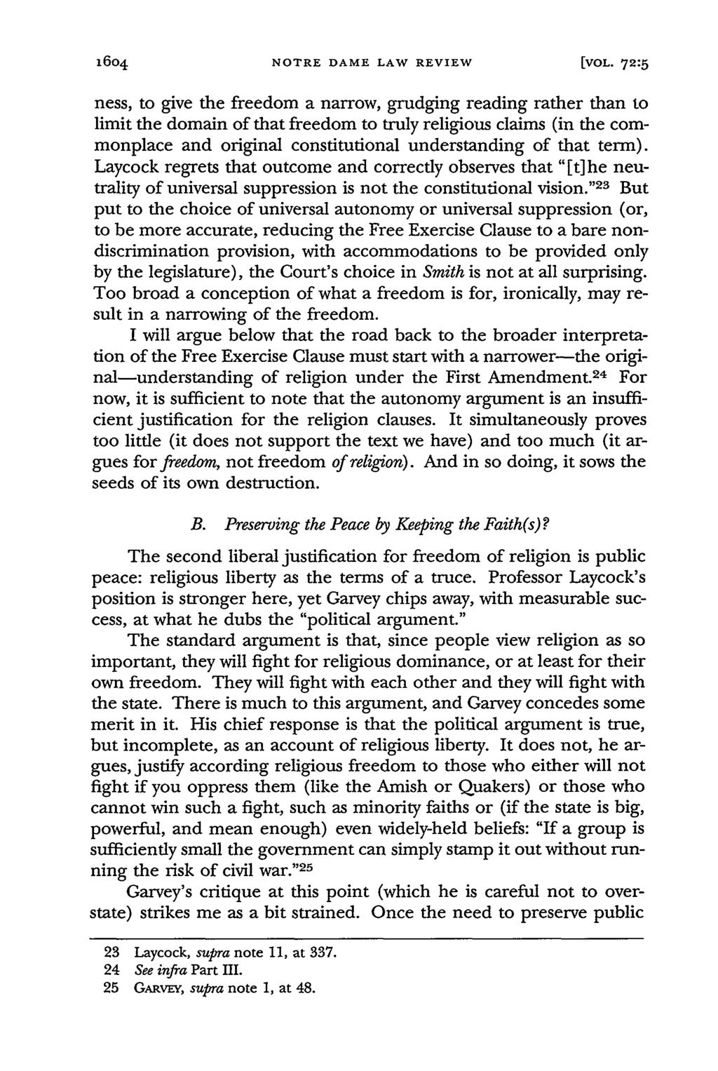 16o 4 NOTRE DAME LAW REVIEW [VOL- 72:5 ness, to give the freedom a narrow, grudging reading rather than to limit the domain of that freedom to truly religious claims (in the commonplace and original