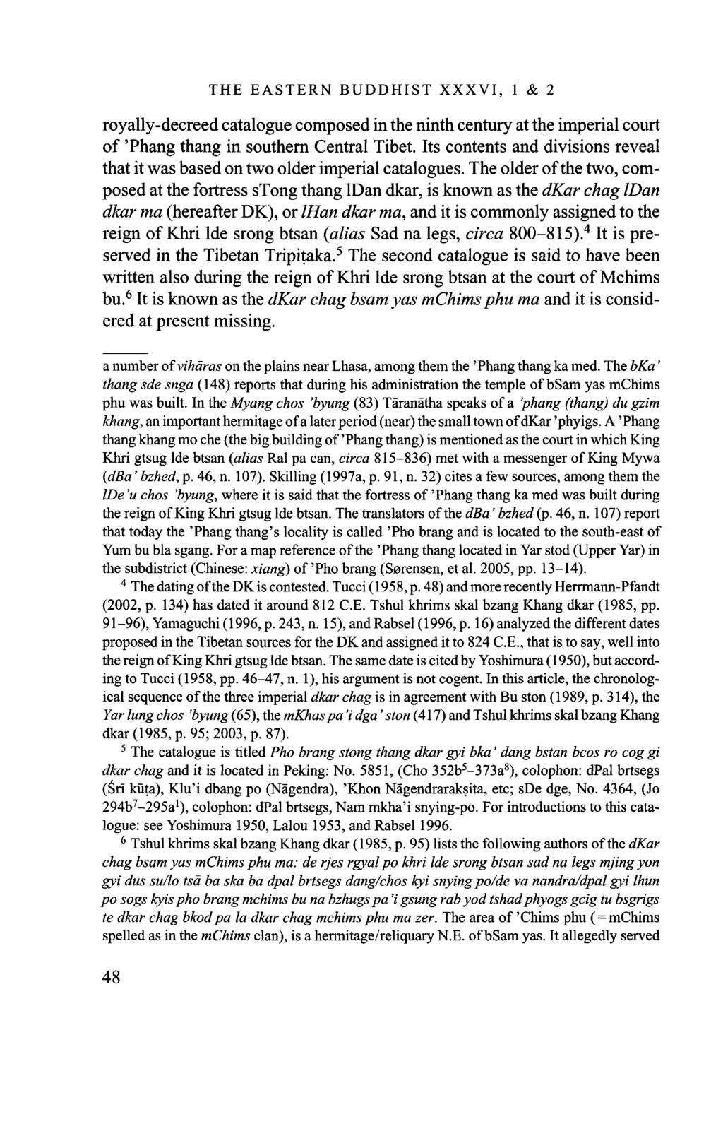 THE EASTERN BUDDHIST XXXVI, 1 & 2 royally-decreed catalogue composed in the ninth century at the imperial court of 'Phang thang in southern Central Tibet.