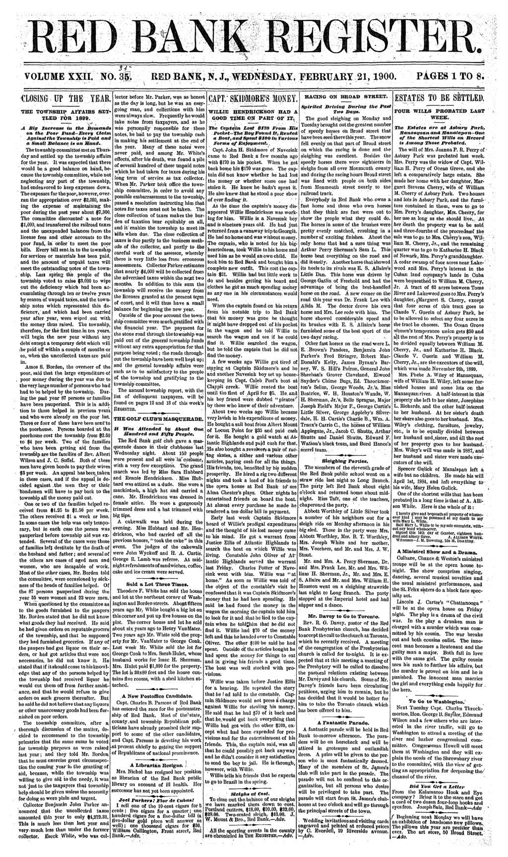 ANK VOLUME X:. NO. 3$. : BANK, N. J., WEDNESDAY, FEBRUARY 21,1900. PAGES 1 O S. CLOSNG UP HE YEAB HE OWNSHP AFFARS SE LED FOR 1899. -. ' \ " - '.