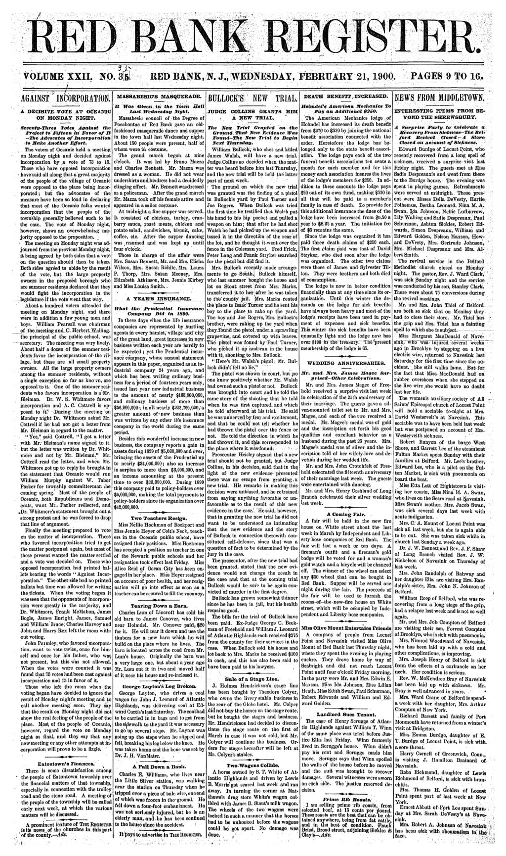 ANE VOLUME XXL NO. 35i RED BANK, N. J., WEDNESDAY, FEBRUARY 21, 1900. PAGES 9 O 16. AGANS A DECSVE VOE A OCEANC ON MONDAY NGH.