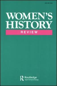 Women's History Review ISSN: 0961-2025 (Print) 1747-583X (Online) Journal