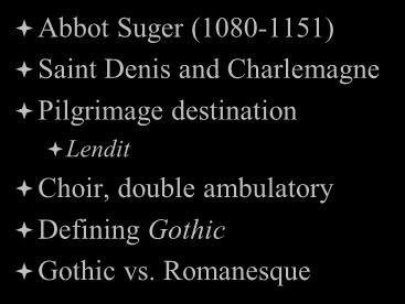 The Gothic Style: Saint Denis Abbot Suger