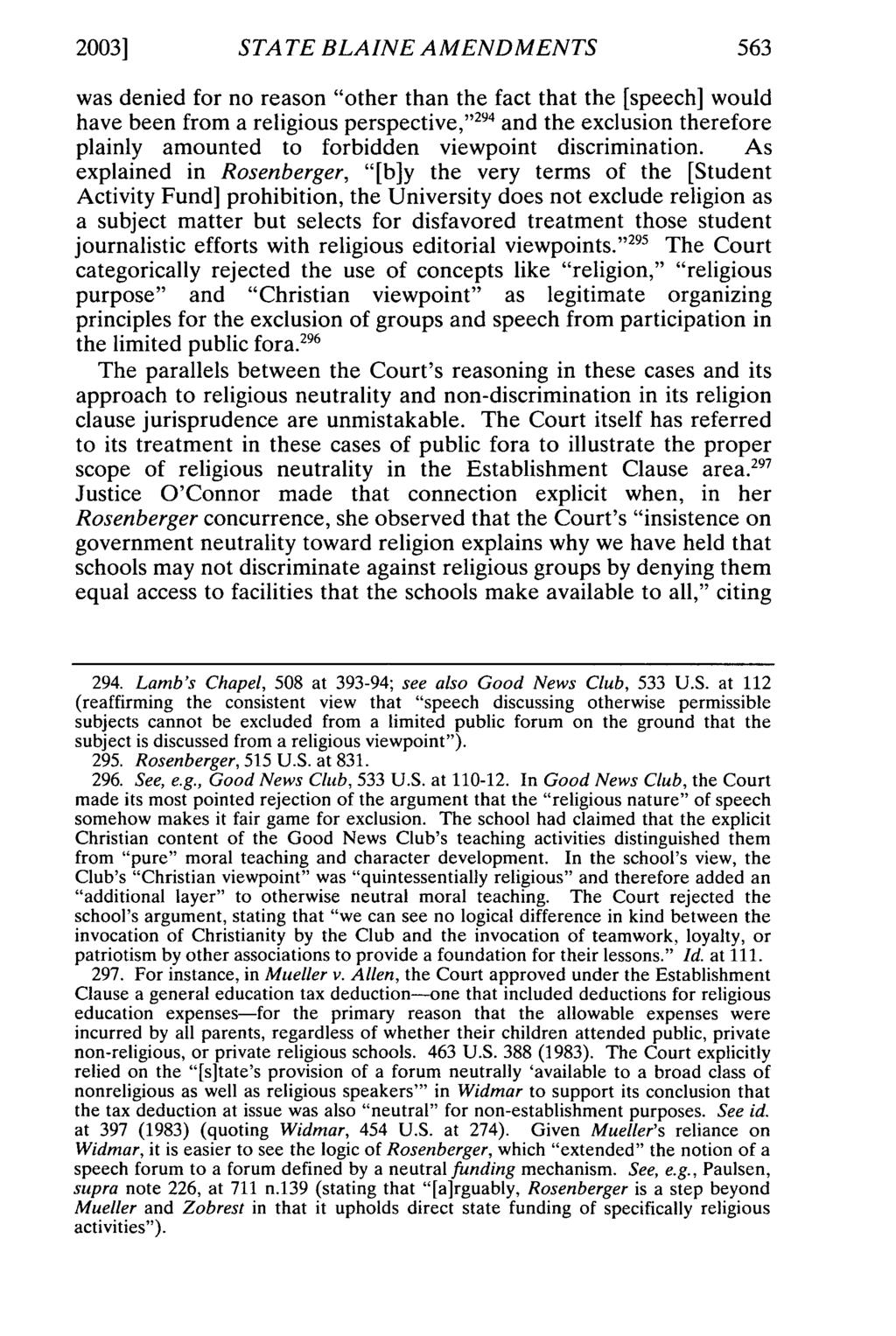 2003] STATE BLAINE AMENDMENTS was denied for no reason "other than the fact that the [speech] would have been from a religious perspective, ' 294 and the exclusion therefore plainly amounted to