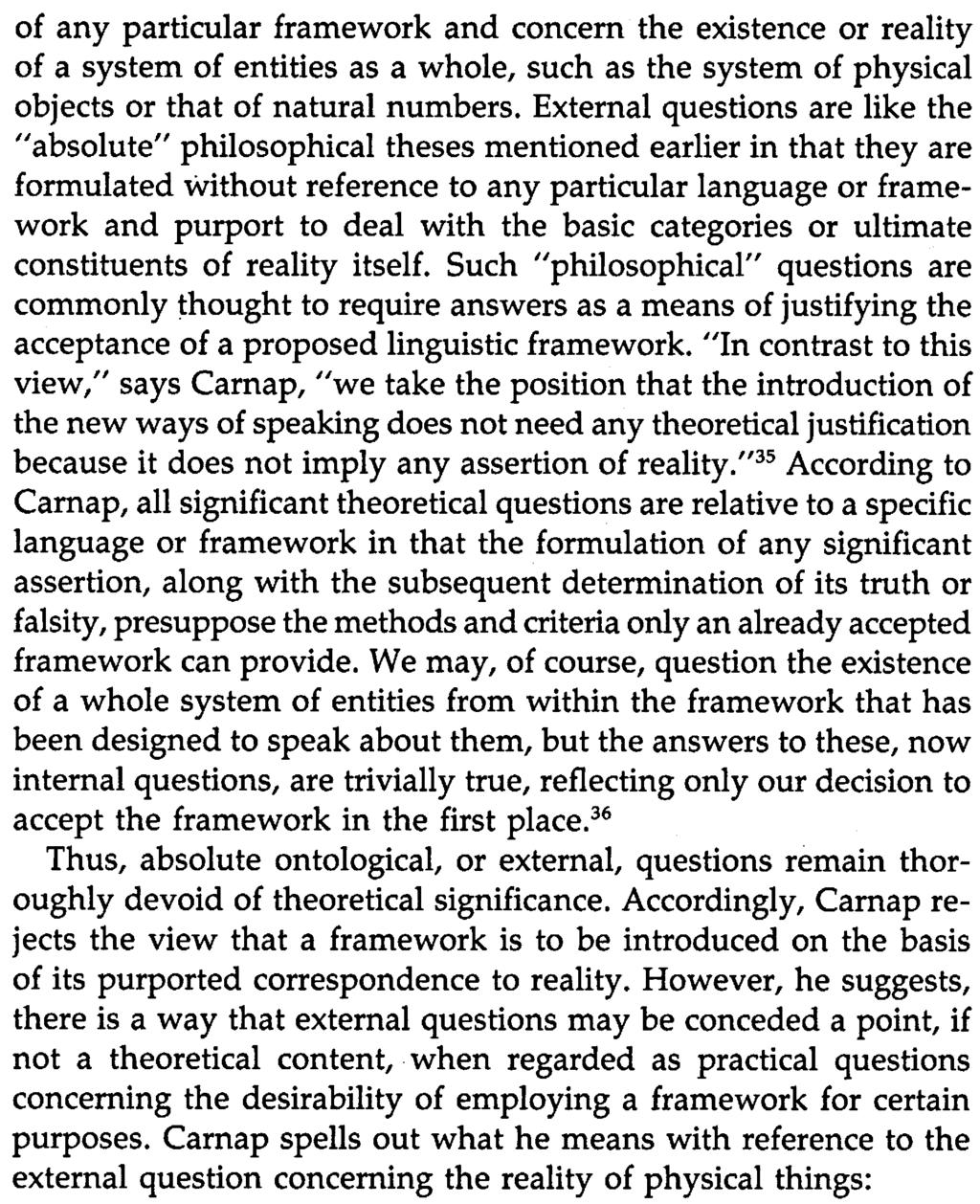 18 Quine and Analytic Philosophy of any particular framework and concern the existence or reality of a system of entities as a whole, such as the system of physical objects or that of natural numbers.
