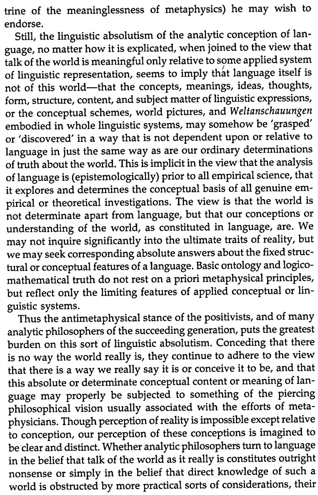 The Rejection of Metaphysics 39 trine of the meaninglessness of metaphysics) he may wish to endorse.