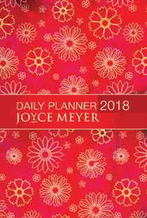 SEPTEMBER Joyce Meyer Daily Planner 2018 ISBN: 978-1-4153-3620-5 (English) ISBN: