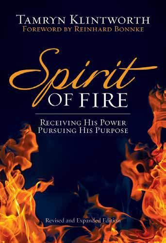 NOVEMBER Spirit of Fire Tamryn Klintworth ISBN: 978-1-4153-3583-3 Release date: November Page extent: 192 213 x 137 mm Category: Christian Living The world desperately needs Jesus.
