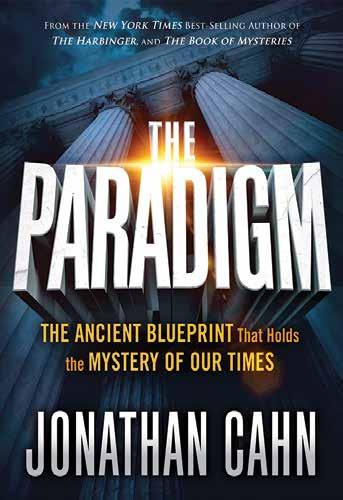 DECEMBER The Paradigm Jonathan Cahn ISBN: 978-1-6299-9479-6 Release date: December Page extent: 272 156 x 229 mm Category: Prophecy Publisher: Charisma House This may be the most explosive and