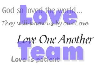 The Love Team In order to be part of Christ's "Love Team," you must set your self-focus aside. Easier said than done, isn't it?