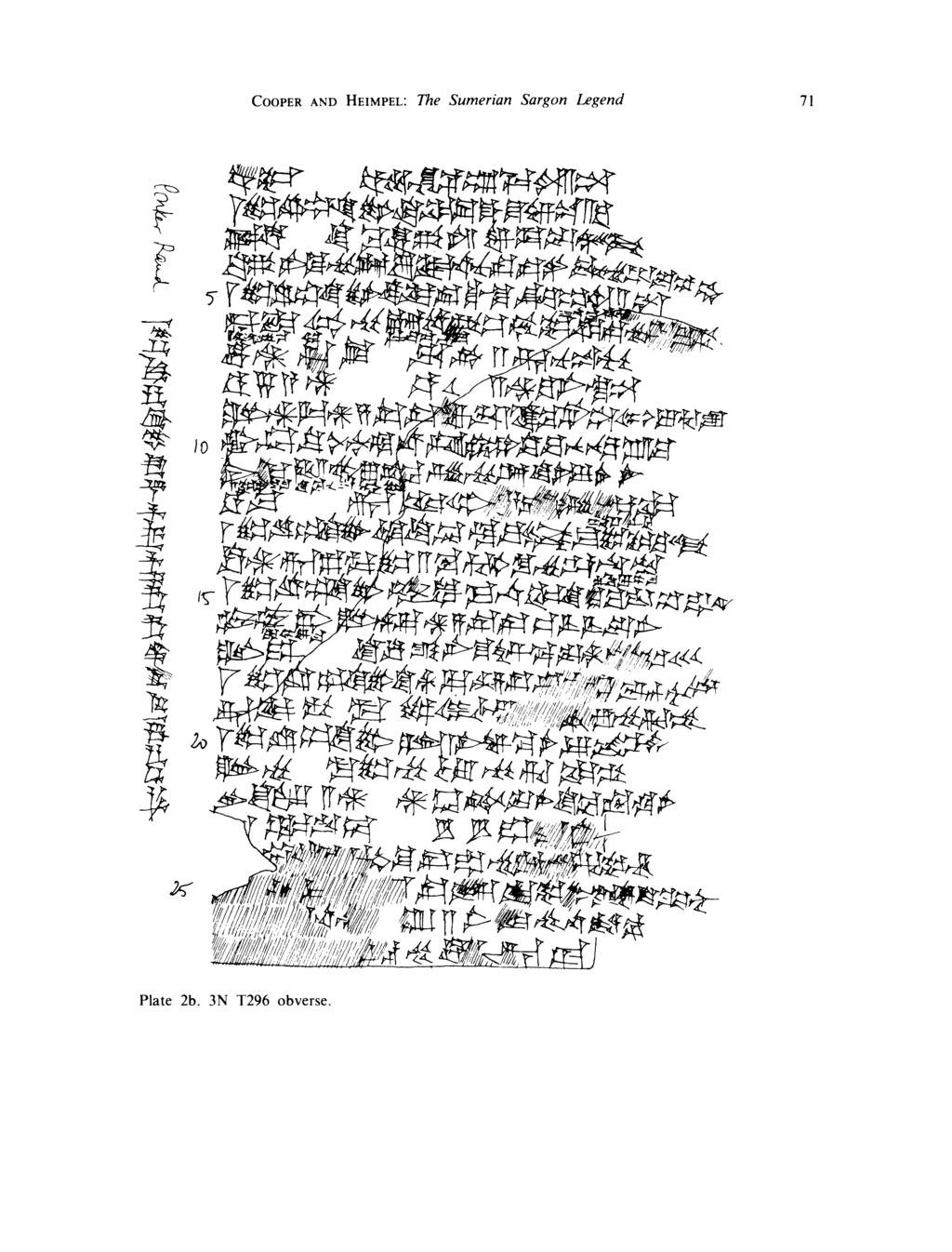 COOPER AND HEIMPEL: The Sumerian Sargon Legend 71 F~rr Tr >t #< t~ 4( < ~