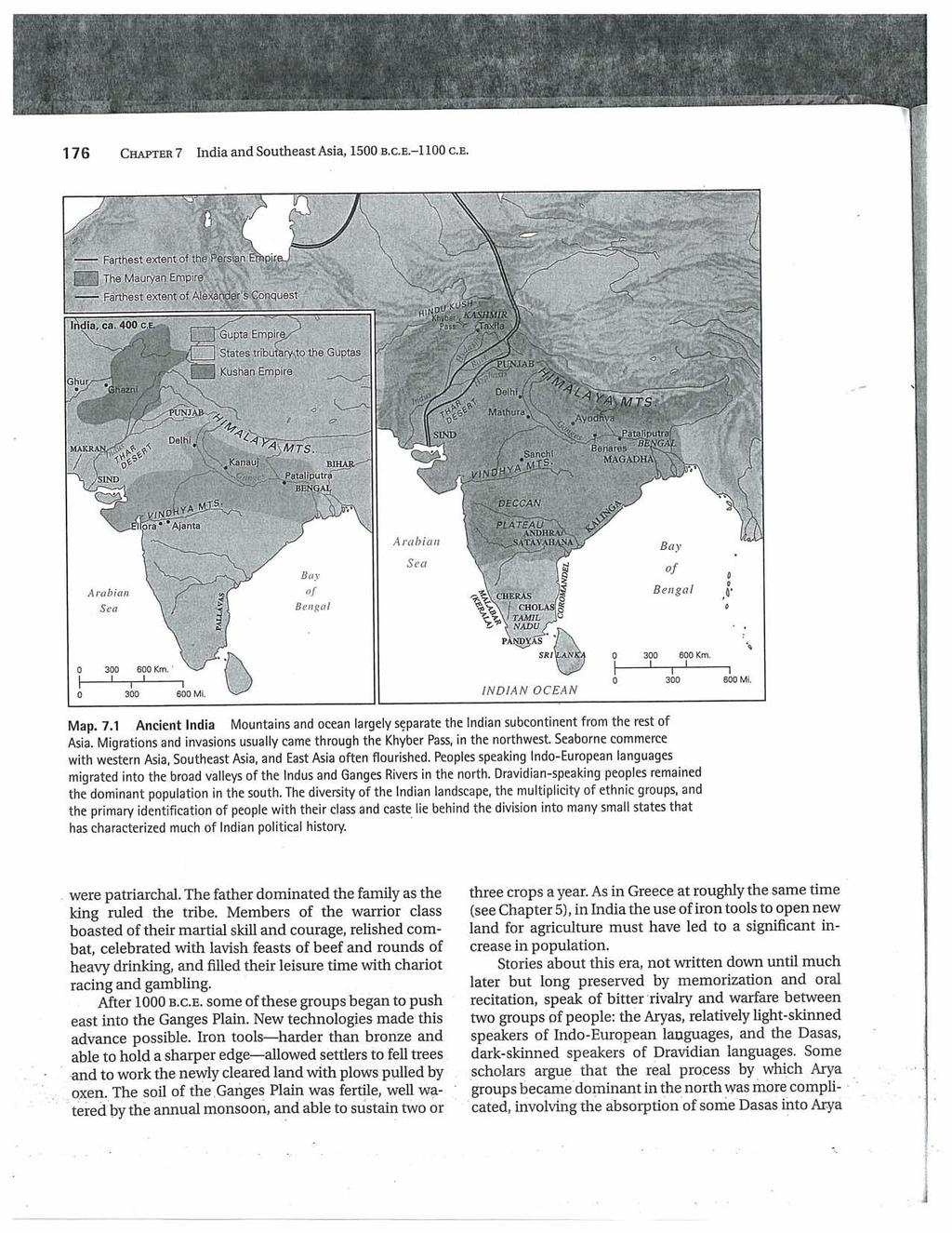 1 76 CHAPTER 7 India and Southeast Asia, 1500 B.c.E.-1100 C.E. Farthest extent of the Persian Ernpir The Mauryan Empire Farthest extent of Alexander's Conquest India, ca. 400 c.e. Gupta EmO ire) States tribucy,to the Guptas Kushan Empire KUSH' j4iii 0 1/ ' ',rub Khvber.