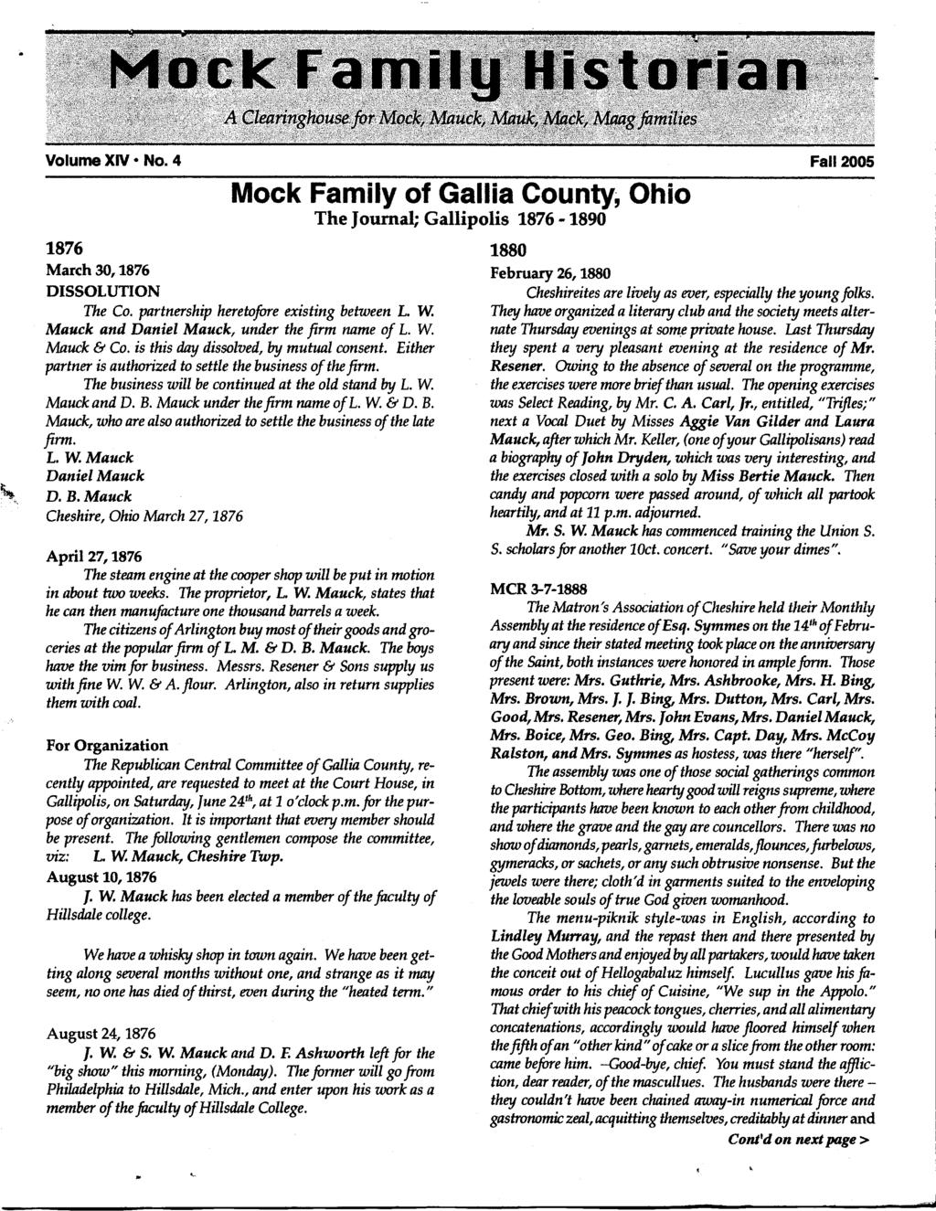 ts,;. ;',' :.: L Volunre XIV. No. 4 Mock Fmily of Glli Gounty; Ohio The ournl; Gllipolis 1876-1890 1.876 Mrch N,7876 DISSOLUTION The Co. prtnership heretfore existing betuteen L. W.