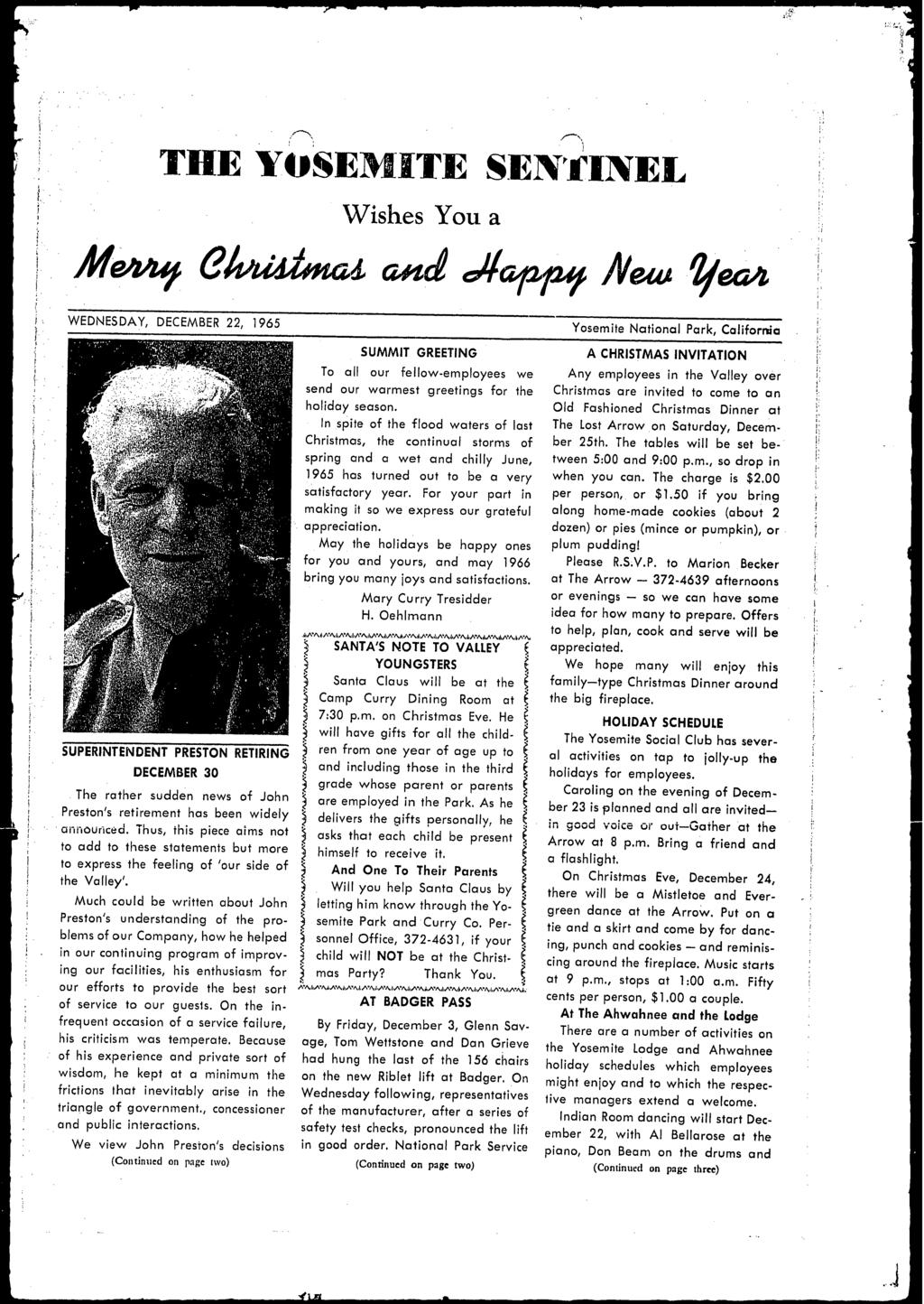 Wshes You a I. WEDNESDAY, DECEMBER 22, 1965 SUPERINTENDENT PRESTON RETIRING DECEMBER 30 The rather sudden news of John Preston s retrement has been wdely a-,~our~ced.