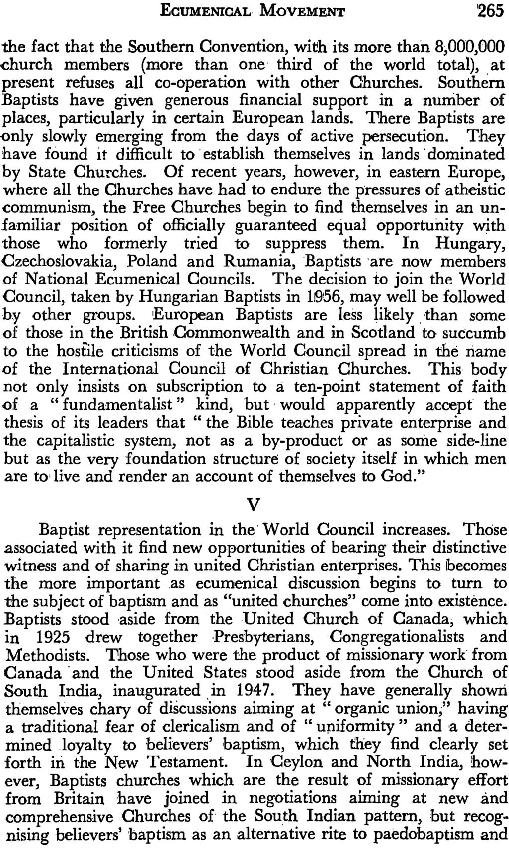ECUMENICAL MOVEMENT '265 the fact that the Southern Convention, with its more than 8,000,000 -church members (more than one third of the world, total), at present refuses all co-operation with other